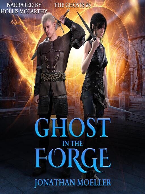 Title details for Ghost in the Forge by Jonathan Moeller - Wait list